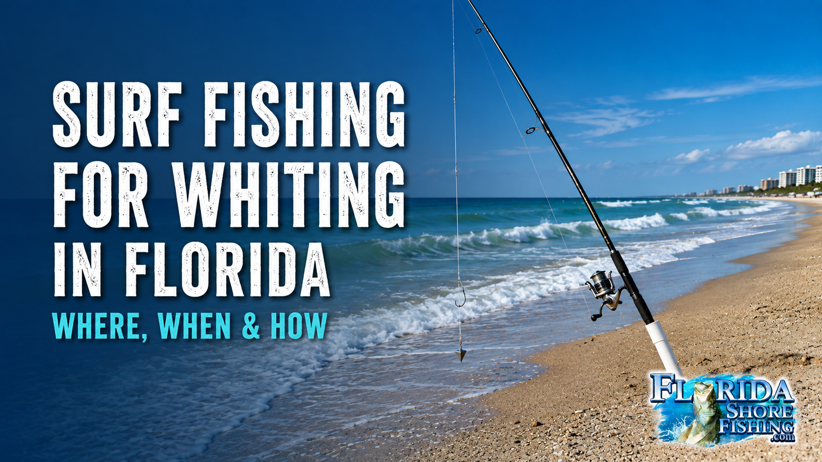 Surf Fishing for Whiting | Florida Shore Fishing Surf Fishing for Whiting